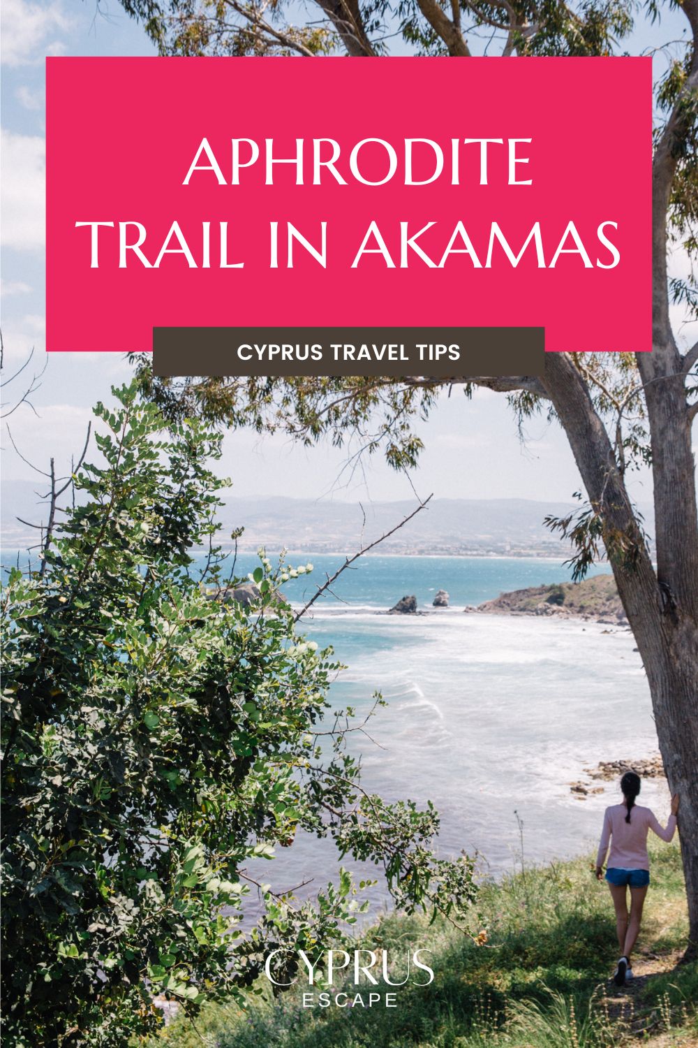 Pinterest Image For An Article About Hiking Aphrodite Trail in Akamas