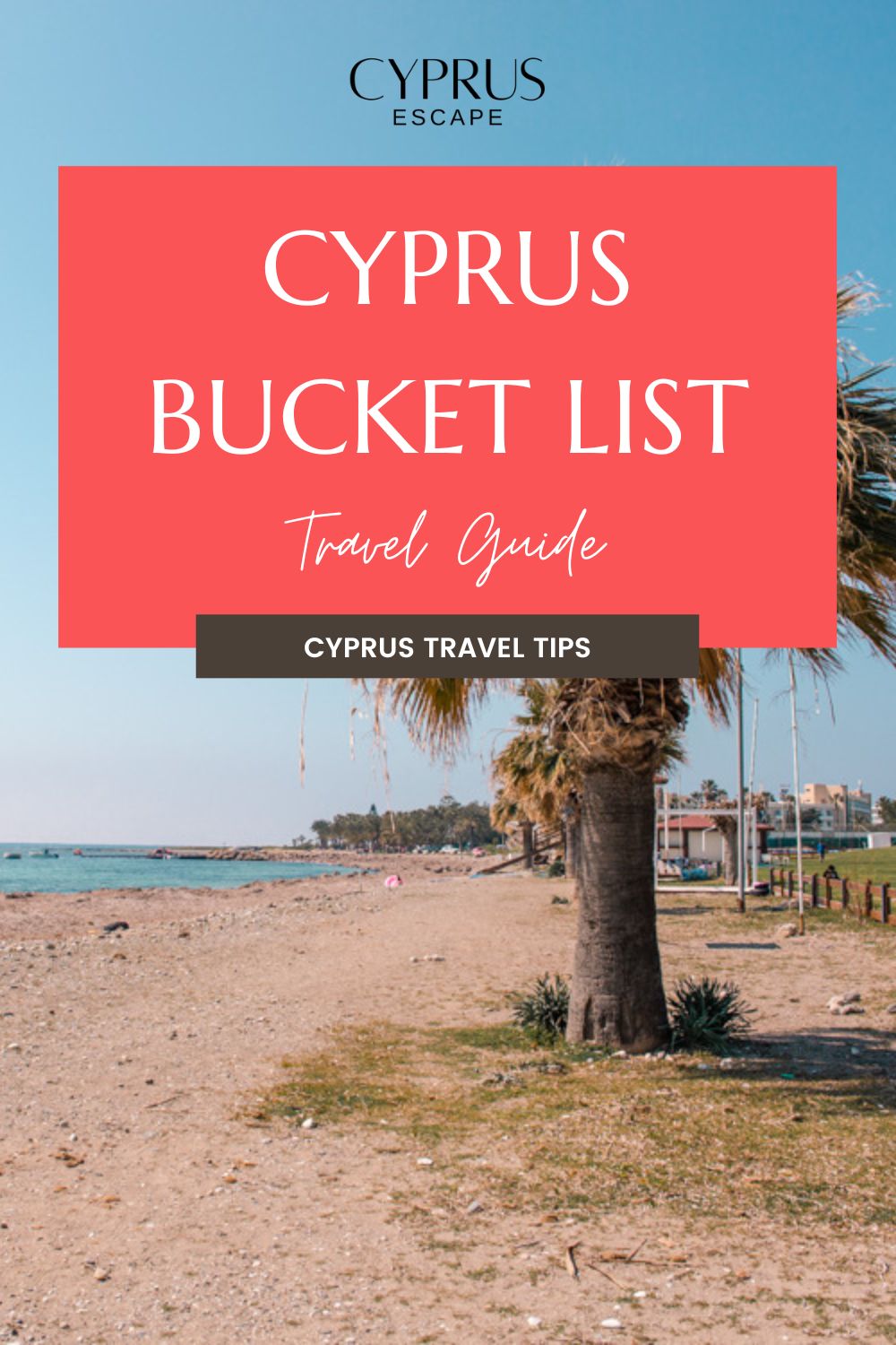 a pinterest post for an article about cyprus bucket list