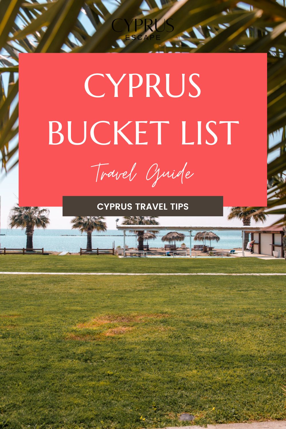 a pinterest post for an article about cyprus bucket list