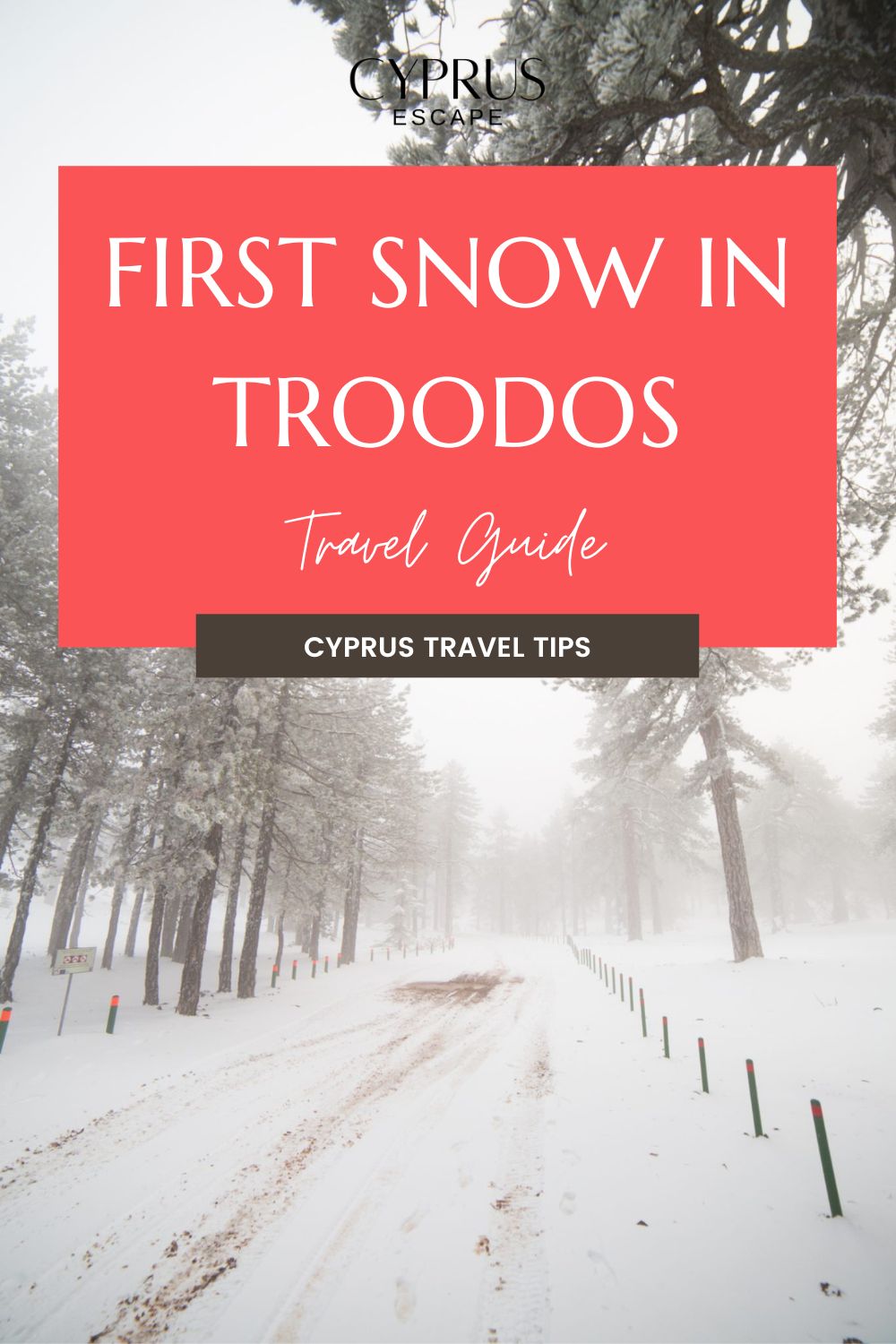 pinterest post for an article about first snow in troodos