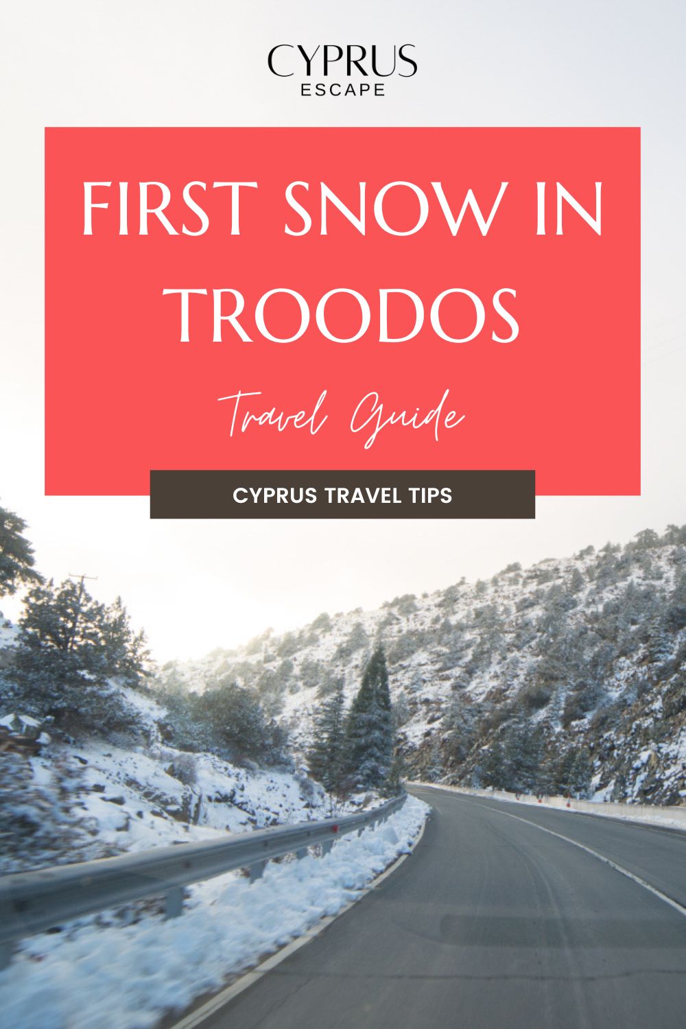 pinterest post for an article about first snow in troodos