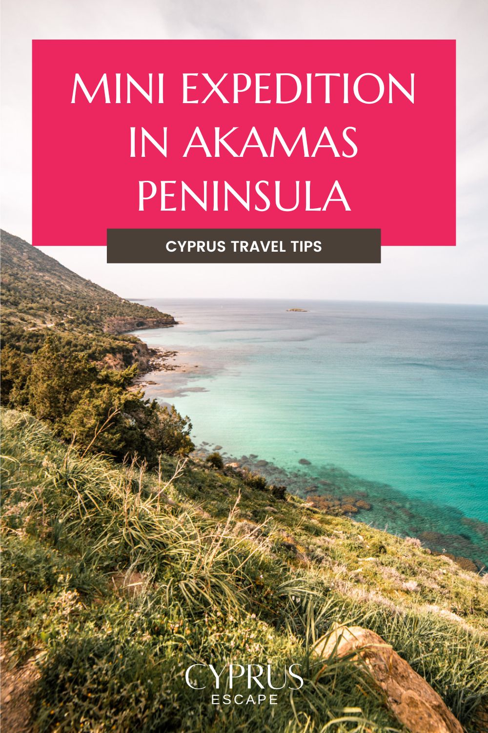 pinterest image for an article about mini expedition in akamas peninsula