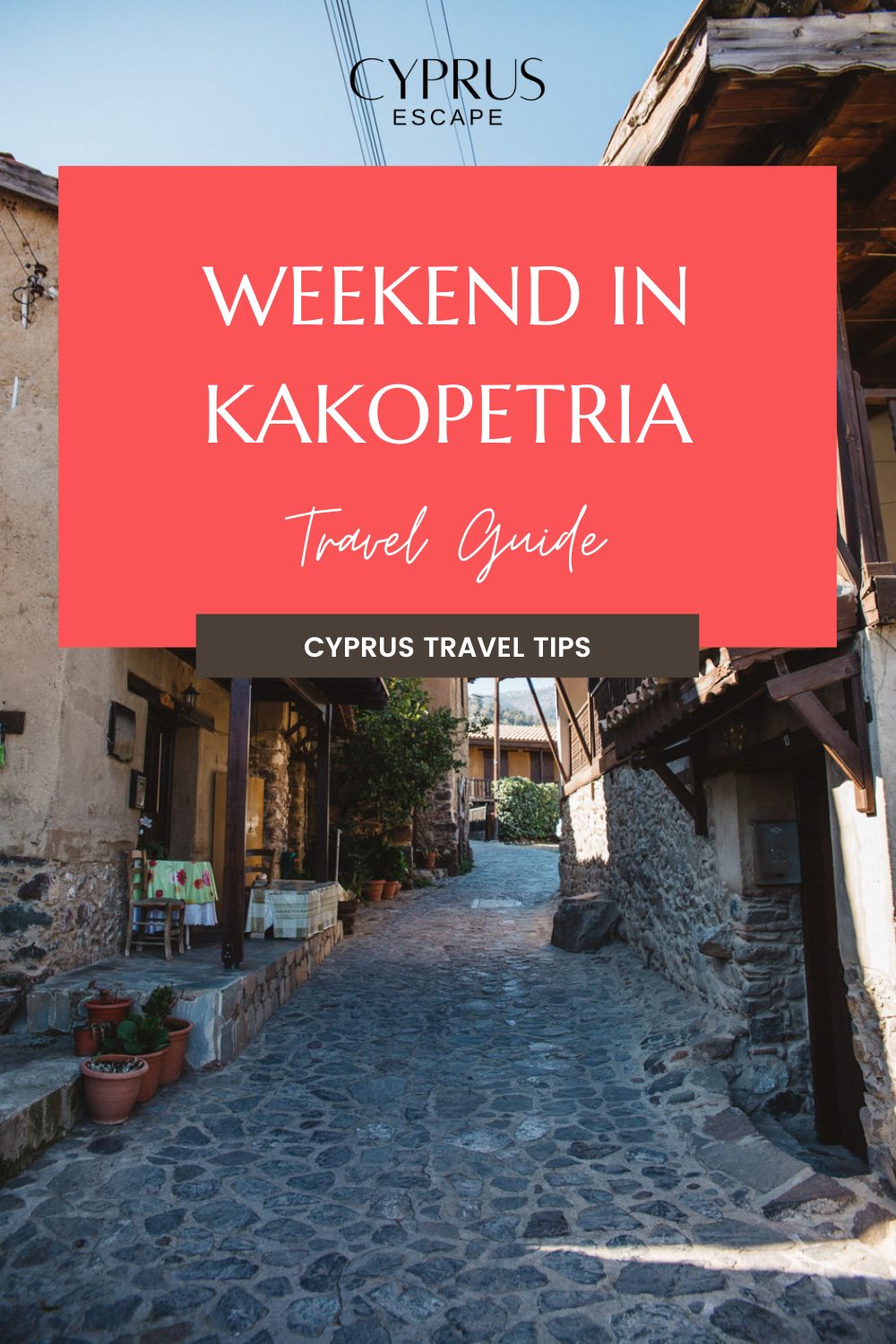 pinterest post for an article about a weekend in kakopetria