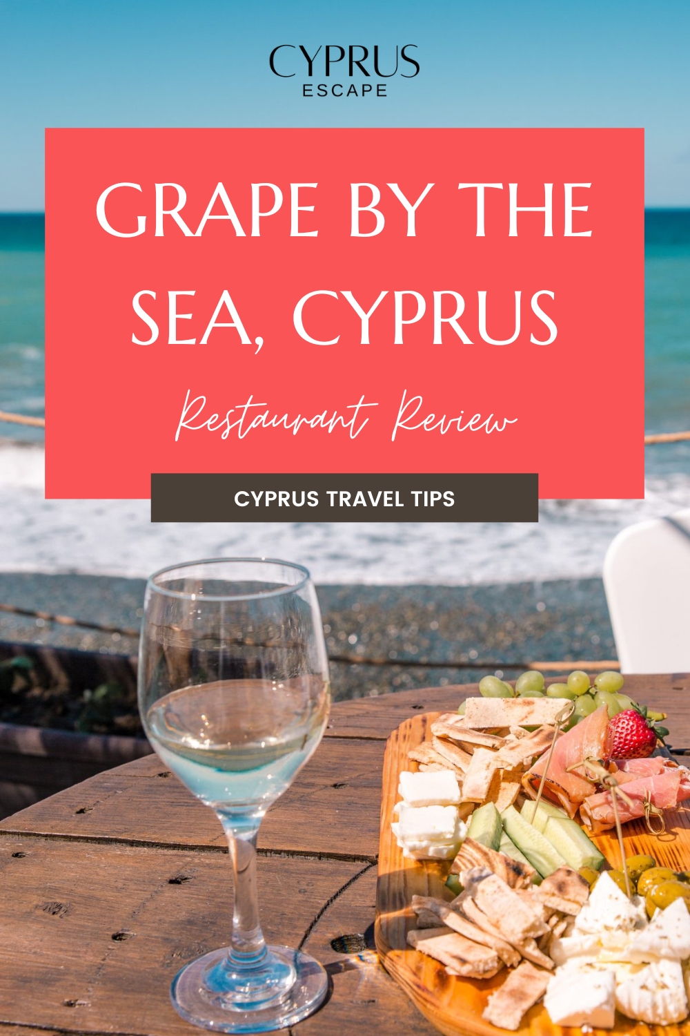 pinterest image for an article about grape by the sea restaurant in Cyprus