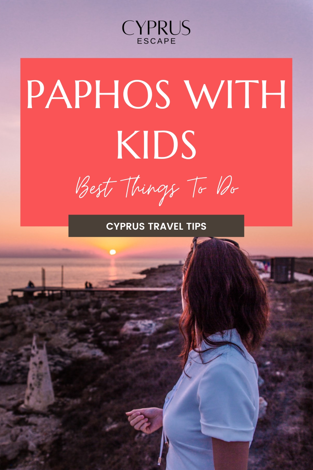 pinterest image for an article about things to do with kids in paphos, cyprus